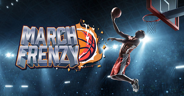 March Frenzy